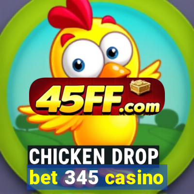 bet 345 casino